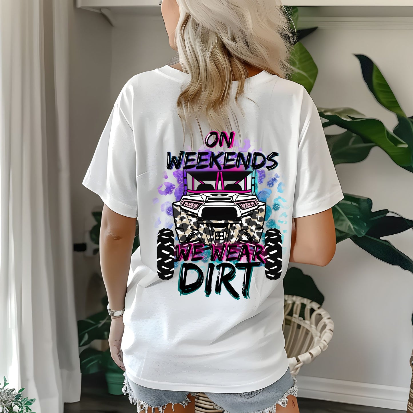 #0444 On Weekends We wear Dirt