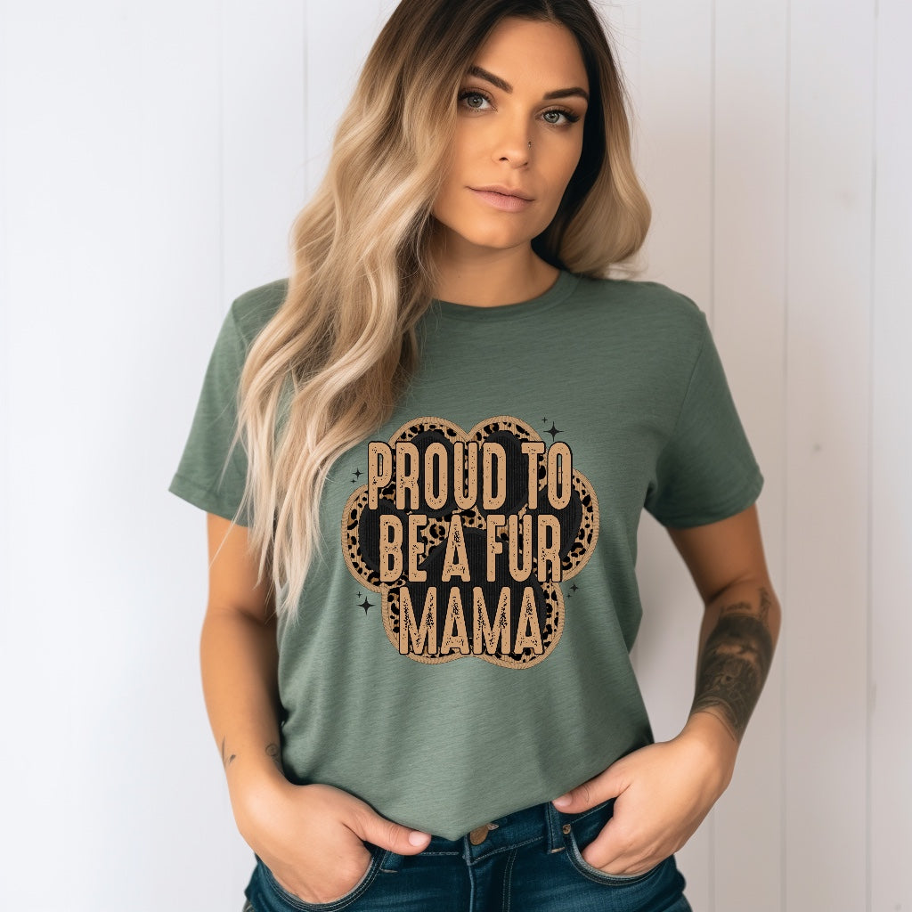 #1042 Proud to be a Fur Mama