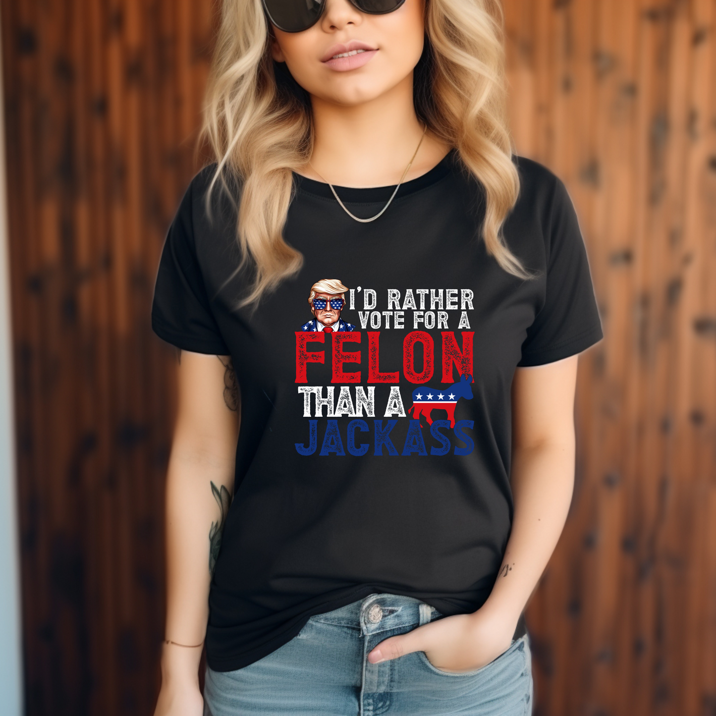 #0110 I’d rather vote for a felon than a Jackass