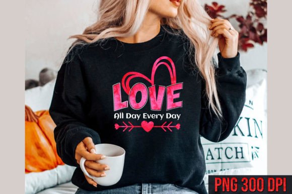 #1016 Love All Day Every Day