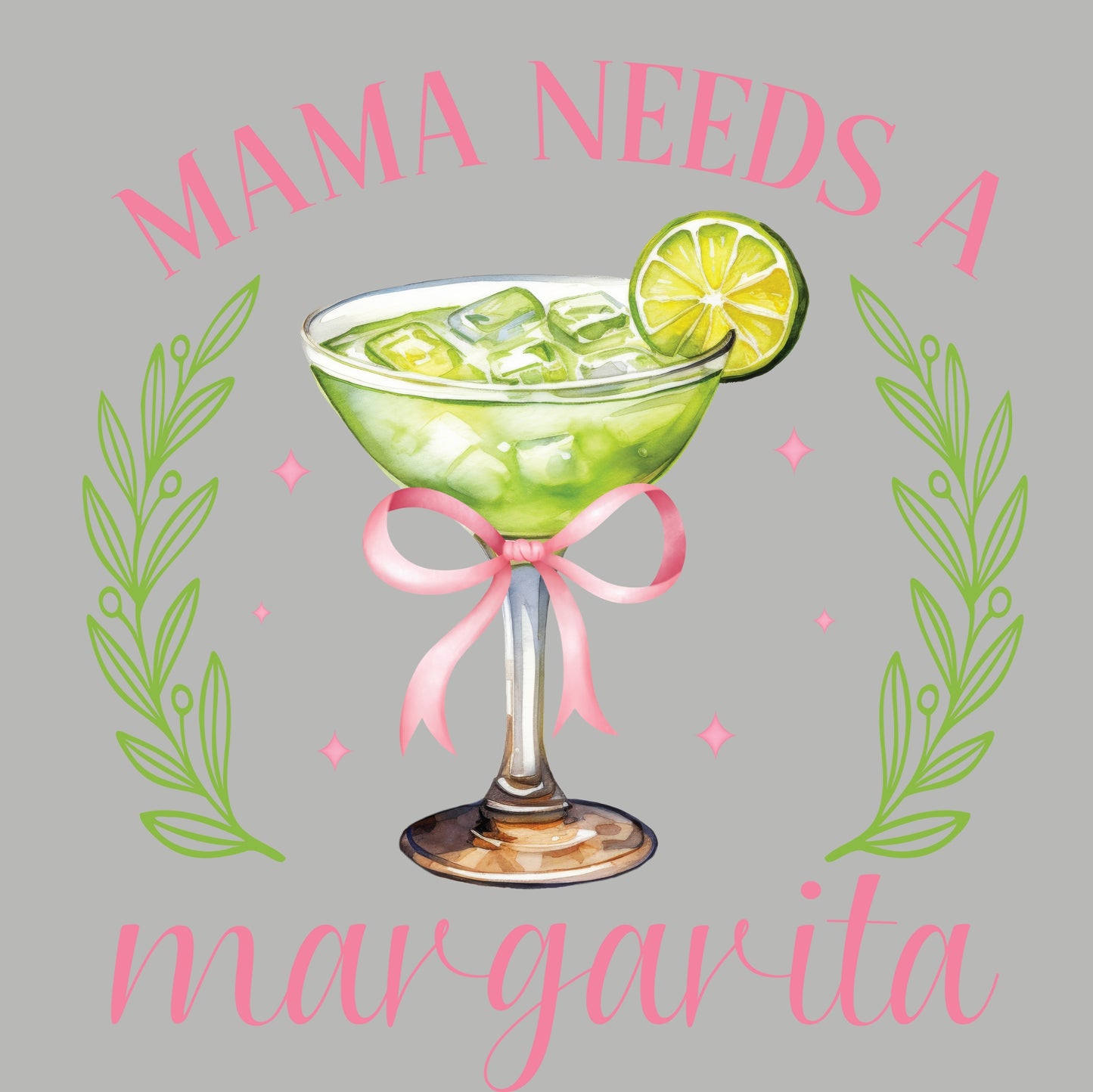 #0867 Mama needs a margarita